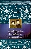 A Single Tear: A Familys Persecution, Love, and Endurance in Communist China