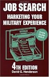 Job Search: 4th Edition (Job Search: Marketing Your Military Experience)
