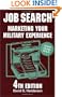 Job Search: 4th Edition (Job Search: Marketing Your Military Experience)