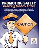 Promoting Safety: Reducing Medical Errors (Online Tutorial for Institutions)