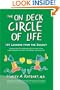 The On Deck Circle of Life: 101 Lessons from the Dugout