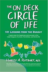 The On Deck Circle of Life: 101 Lessons from the Dugout
