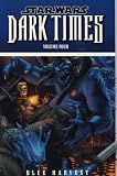 Star Wars: Dark Times - Blue Harvest