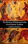 The Doctrine of Deification in the Greek Patristic Tradition (Oxford Early Christian Studies)