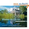 Wasser im Garten - Das gro�e Ideenbuch