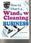 How to Start a Window Cleaning Business