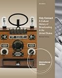 Only connect : a cultural history of broadcasting in the United States
