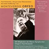 Paul Hindemith`s Attempt to Reconstruct the First Performance of Monteverdi`s Orfeo.