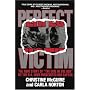 Perfect Victim: The True Story of "The Girl in the Box" by the D.A. That Prosecuted Her Captor