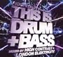 This Is Drum & Bass- Mixed By High Contrast & London Elektrcity