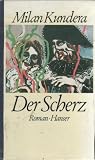 Produkt-Bild: Milan Kundera: Der Scherz