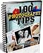 100 Photography Tips (Great Tips)
