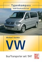 Typenkompass - Jubil&auml;umsedition: VW Bus / Transporter seit 1947