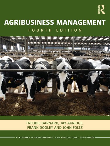Agribusiness Management (Routledge Textbooks in Environmental and Agricultural Economics)