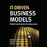 IT-Driven Business Models: Global Case Studies in Transformation