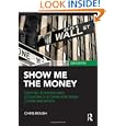 Show Me the Money: Writing Business and Economics Stories for Mass Communication (Routledge Communication Series)'