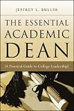 img - for The Essential Academic Dean: A Practical Guide to College Leadership (JB - Anker) book / textbook / text book