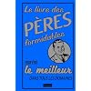 Le livre des p�res formidables : Pour �tre le meilleur dans tous les domaines