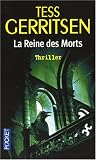 La reine des morts par Gerritsen