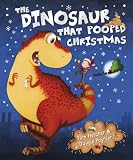The Dinosaur That Pooped Christmas