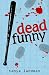 Dead Funny (Poppy Fields Murder Mystery)
