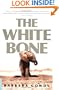 The White Bone: A Novel