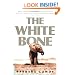 The White Bone: A Novel