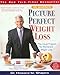 Dr. Shapiro's Picture Perfect Weight Loss: The Visual Program for Permanent Weight Loss
