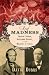 Reef Madness: Charles Darwin, Alexander Agassiz, and the Meaning of Coral