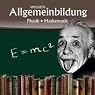 H&ouml;rbuch Physik und Mathematik (Reihe Allgemeinbildung)