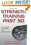 Strength Training Past 50 - 2nd Edition (Ageless Athlete Series)