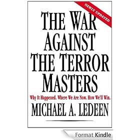 The War Against the Terror Masters: Why It Happened. Where We Are Now. How We'll Win.
