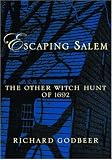 Escaping Salem: The Other Witch Hunt of 1692 (New Narratives in American History)