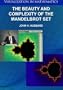 The Beauty and Complexity of the Mandelbrot Set