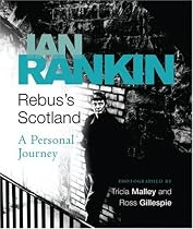 Rebus's Scotland: A Personal Journey