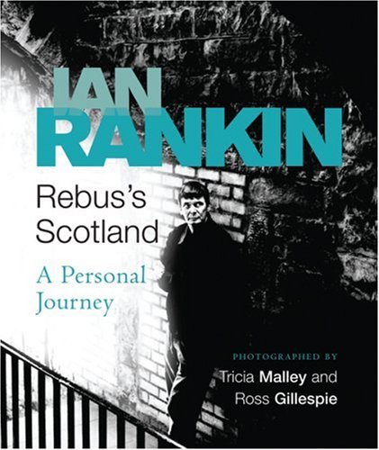 City Travel Guides Discounted  Search : Rebus's Scotland: A Personal Journey