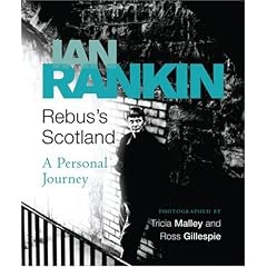 Rebus's Scotland: A Personal Journey