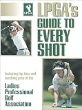 510q8ReenUL. SL160  LPGAs Guide to Every Shot