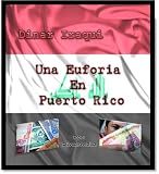 Dinar Iraqui Una Euphoria En Puerto Rico (Spanish Edition)