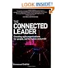 The Connected Leader: Creating Agile Organizations for People Performance and Profit