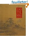 Tao Te King - Un voyage illustr�