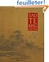 Tao Te King - Un voyage illustr�