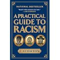 A Practical Guide to Racism