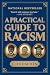 A Practical Guide to Racism