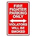 Fire Fighter Parking Only Violators Will Be Smoked Alert Notice Warning Aluminium Metal 8