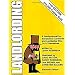 Landlording: A Handymanual for Scrupulous Landlords and Landladies Who Do It Themselves