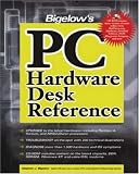 Bigelow's PC Hardware Desk Reference Stephen J. Bigelow