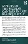 Aspects of the Secular Cantata in Late Baroque Italy