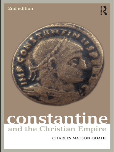 Constantine and the Christian Empire (Roman Imperial Biographies)