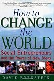 How to Change the World: Social Entrepreneurs and the Power of New Ideas (0195138058) by Bornstein, David